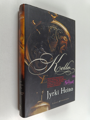 Jyrki Heino : Kello, eli Selonteko tapahtumista, jotka kä...