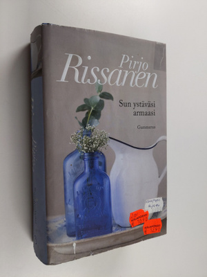 Pirjo Rissanen : Sun ystäväsi armaasi
