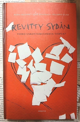 Revitty sydän: Voiko uskottomuudesta toipua? (sid.)