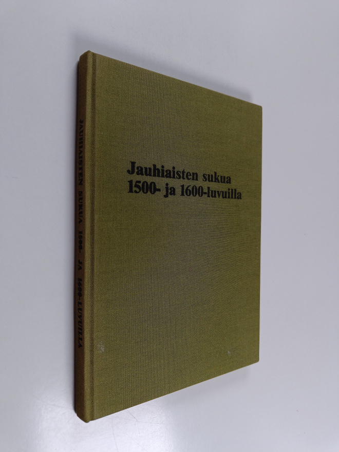Jauhiaisten sukua 1500- ja 1600-luvuilla