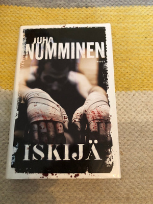 Juha Numminen: Iskijä. 2006. 1.painos.