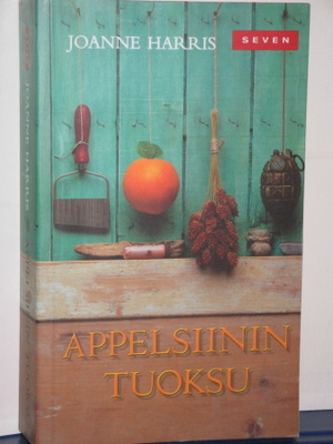Joanne Harris : APPELSIININ TUOKSU