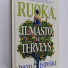 Risto Isomäki : Ruoka, ilmasto ja terveys - pikkukuva 1