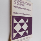 The social ecology of change : from equilibrium to develo... - pikkukuva 1