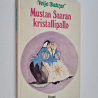 Veijo Baltzar : Mustan Saaran kristallipallo - pikkukuva 1
