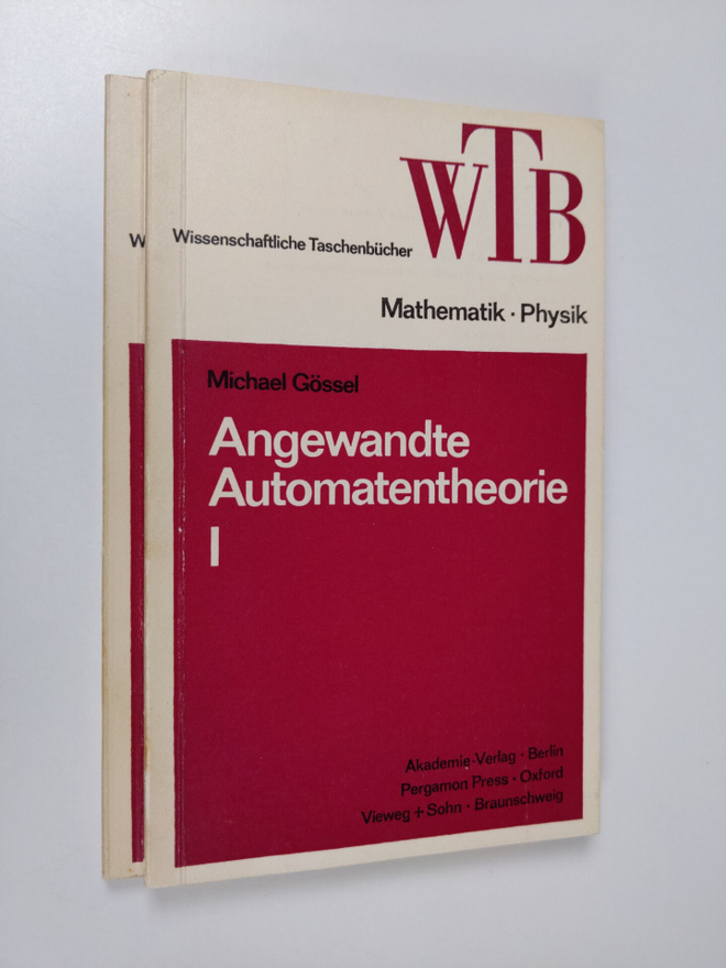 Michael Gössel : Angewandte Automatentheorie 1-2 : Grundb...