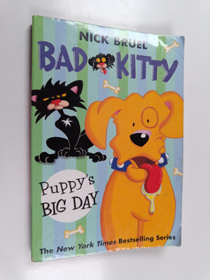 Nick Bruel : Bad Kitty - Puppy's Big Day