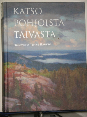 Jenni Haukio : KATSO POHJOISTA TAIVASTA
