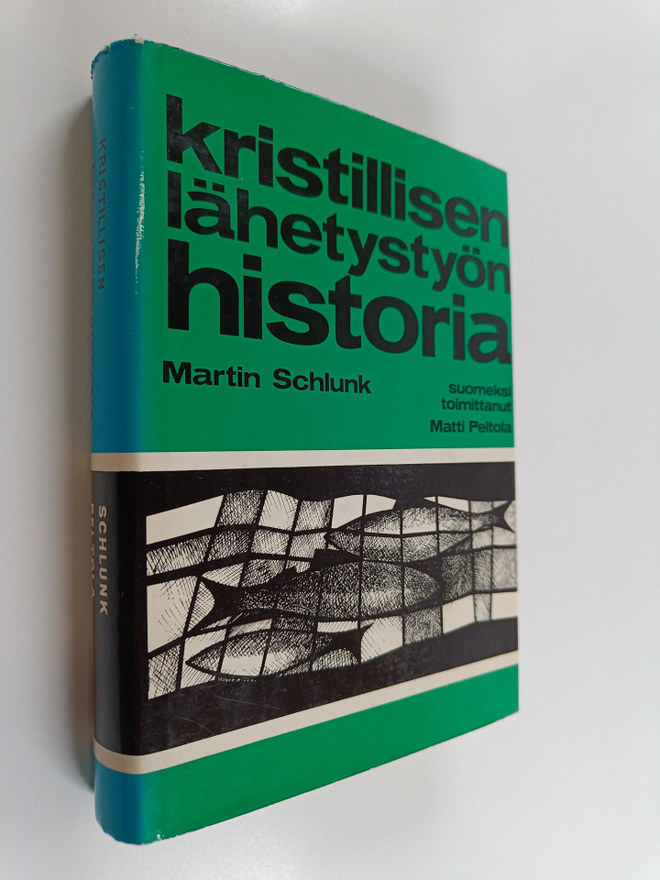 Martin Schlunk : Kristillisen lähetystyön historia
