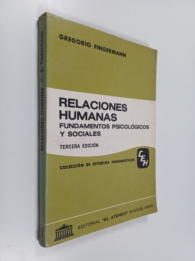Gregorio Fingermann : Relaciones humanas - fundamentos ps...