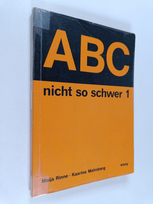 Maija ym. Rinne : ABC - nicht so schwer : saksan kielen a...