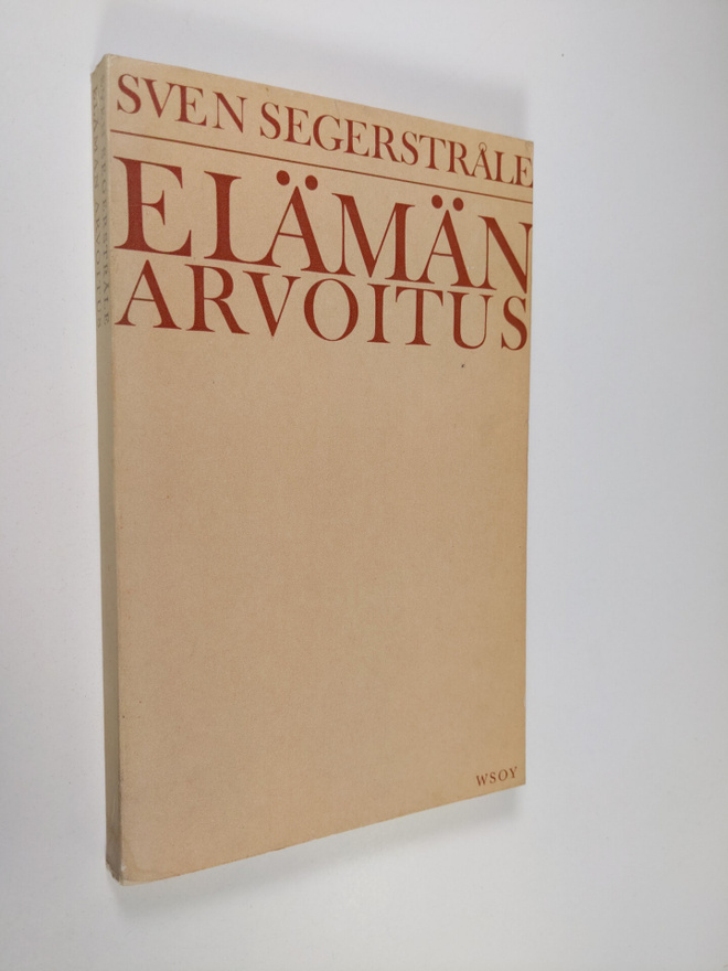 Sven Segerstråle : Elämän arvoitus : Biologinen tutkielma