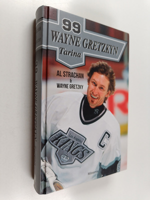 Wayne Gretzky ym. : 99 Wayne Gretzkyn tarina