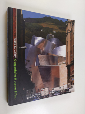 Coosje van Bruggen : Frank O. Gehry - Guggenheim Museum B...