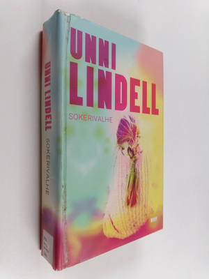 Unni Lindell : Sokerivalhe