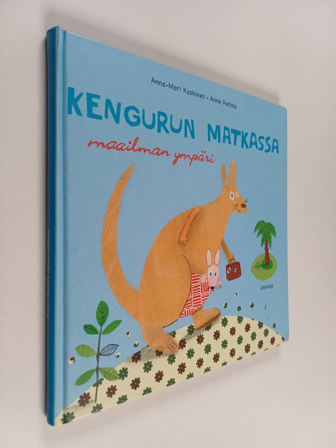 Anna-Mari Kaskinen ym. : Kengurun matkassa maailman ympäri
