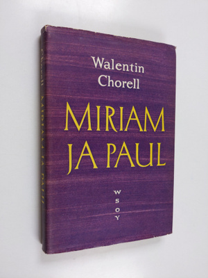 Walentin Chorell : Miriam ja Paul