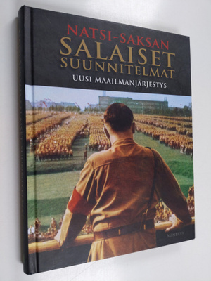 Chris McNab : Natsi-Saksan salaiset suunnitelmat : uusi m...