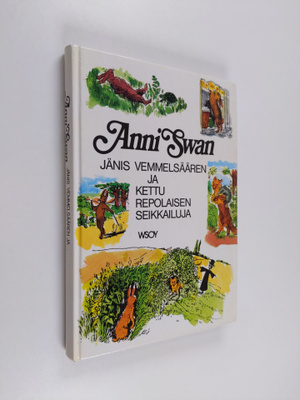 Anni Swan : Jänis Vemmelsäären ja Kettu Repolaisen seikka...