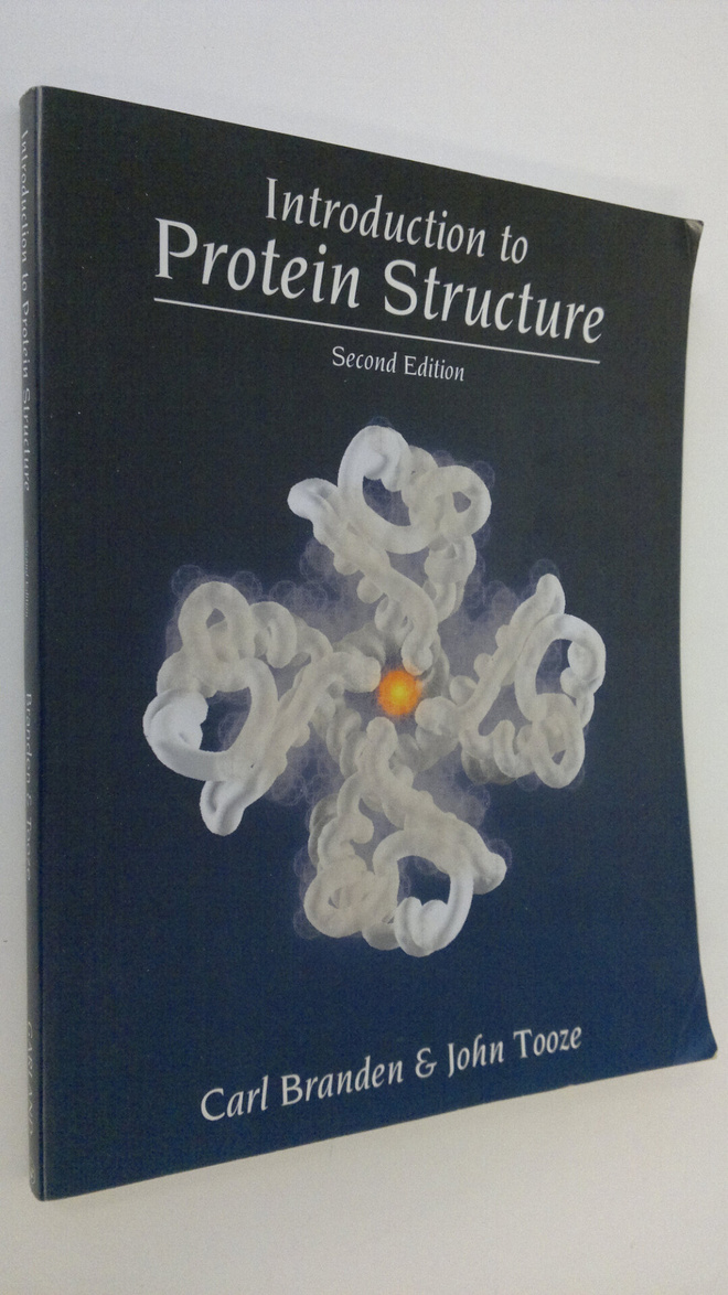 Carl Branden : Introduction to Protein Structure