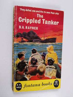 D A Rayner : The Crippled Tanker