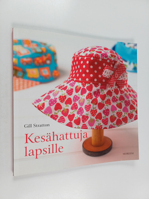 Gill Stratton : Kesähattuja lapsille