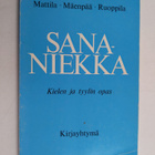 Pekka ym. Mattila : Sananiekka : kielen ja tyylin opas - pikkukuva 1