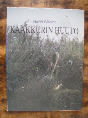 Kaakkurin huuto / Heikki Willamo.