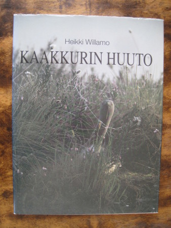 Kaakkurin huuto / Heikki Willamo.