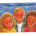 °°YSTÄVYYS ON VALLATTOMIA HETKIÄ!°° -KORTTI / Hörölä - pikkukuva 1