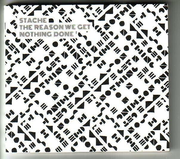 cd, Stache: The reason we get nothing done [Suomi-indie]