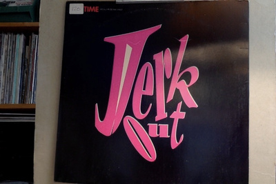 THE TIME  ::  JERK OUT  ::  VINYYLI  MAXI  12"    US 1990 !!