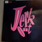 THE TIME  ::  JERK OUT  ::  VINYYLI  MAXI  12"    US 1990 !! - pikkukuva 1