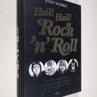 John Harris : Hail! Hail! Rock'n'roll : äärimmäinen opas ... - pikkukuva 1