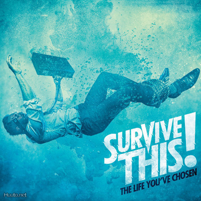 SURVIVE THIS!: The Life You've Chosen (emocore)