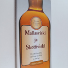 Daniel Lerner : Mallasviski ja skottiviski - pikkukuva 1