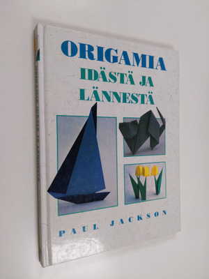 Paul Jackson : Origamia idästä ja lännestä