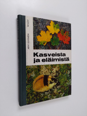 Arvi Ulvinen : Kasveista ja eläimistä : Oheislukemisto ko...