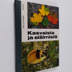 Arvi Ulvinen : Kasveista ja eläimistä : Oheislukemisto ko... - pikkukuva 1