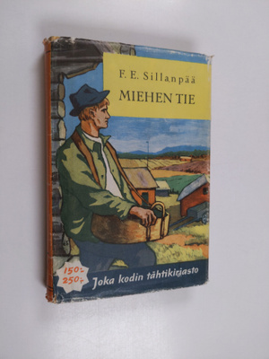 F. E. Sillanpää : Miehen tie