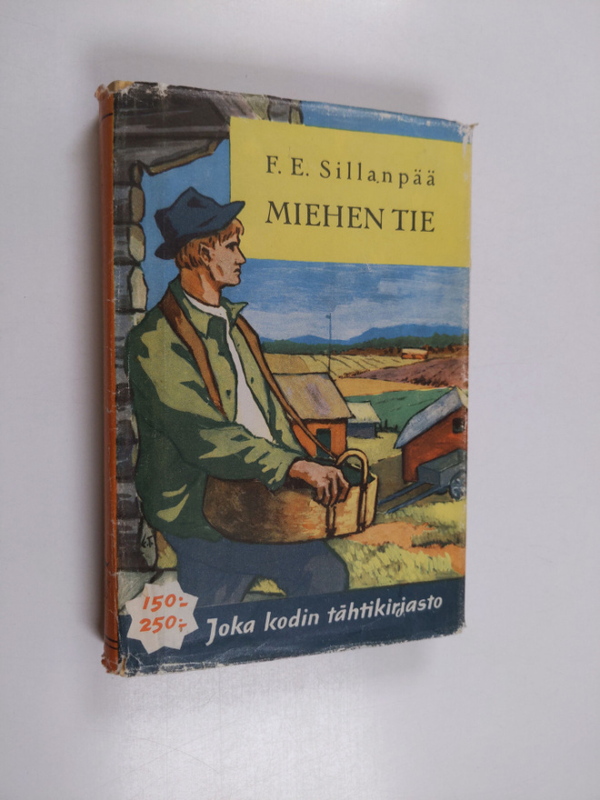 F. E. Sillanpää : Miehen tie