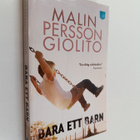 Malin Persson Giolito : Bara ett barn - pikkukuva 1