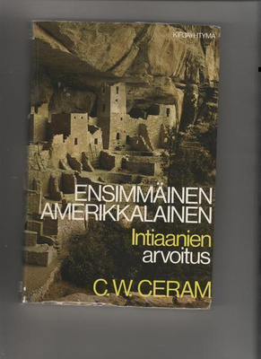 Ceram: Ensimmäinen amerikkalainen: intiaanien arvoitus,1973