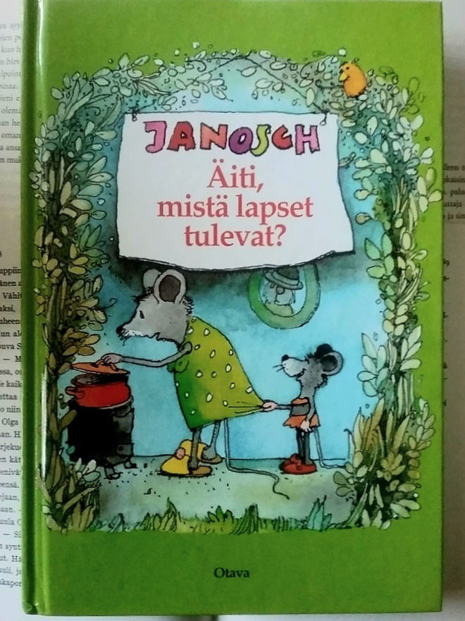 Janosch - Äiti, mistä lapset tulevat? (sid.)