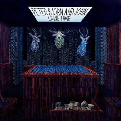 Peter Bjorn And John – Living Thing