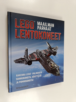 Peter Blackert : Maailman parhaat Lego-lentokoneet : Rake...