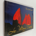 Claudio Almarza V. : La Ultima Tierra : The last land - pikkukuva 1