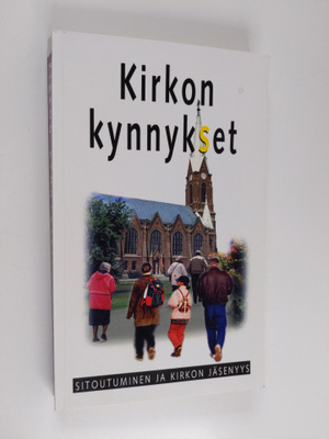 Seppo Häkkinen : Kirkon kynnykset : sitoutuminen ja kirko...