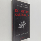 Josef Kirschner : Egoistin käsikirja : ohjeita elämää varten - pikkukuva 1