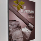 Inaki Egana : Le Desarmement : la voie basque - pikkukuva 1